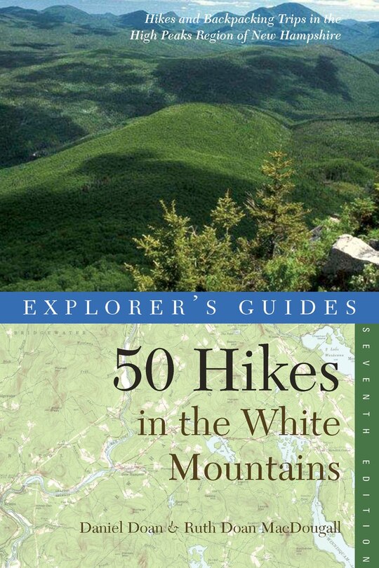 Couverture_Explorer's Guide 50 Hikes In The White Mountains