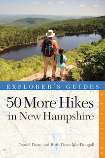 Couverture_Explorer's Guide 50 More Hikes In New Hampshire  6th Edition