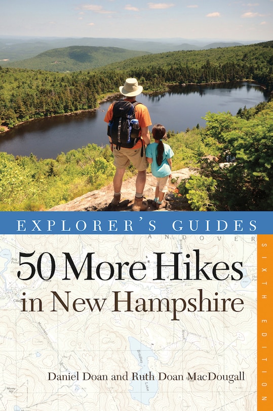 Couverture_Explorer's Guide 50 More Hikes In New Hampshire  6th Edition