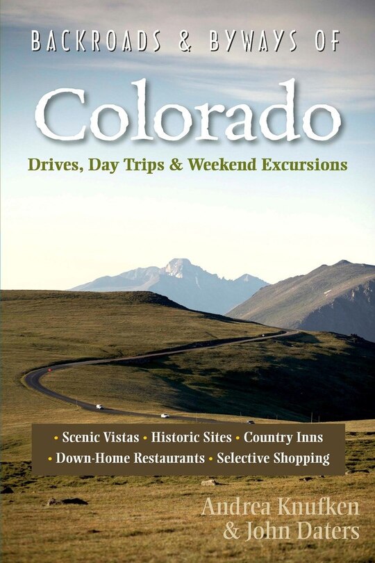 Front cover_Backroads And Byways Of Colorado Second Edition