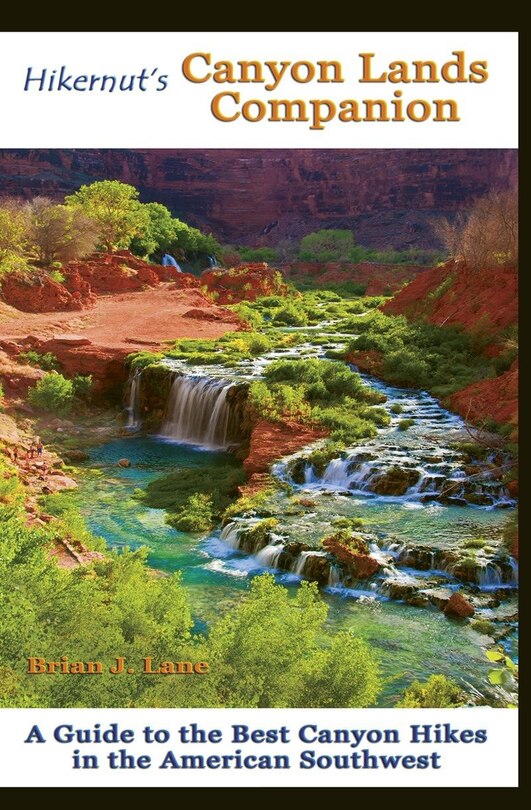 Front cover_Hikernut's Canyon Lands Companion