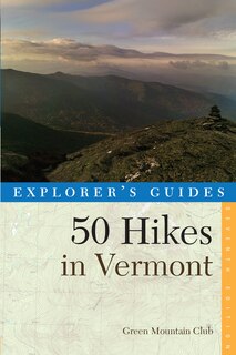 Couverture_Explorer's Guide 50 Hikes In Vermont 7th Edition