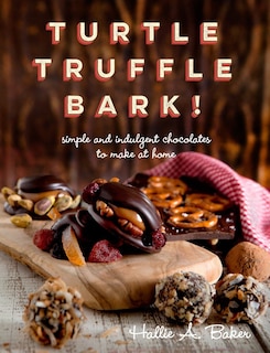 Front cover_Turtle Truffle Bark