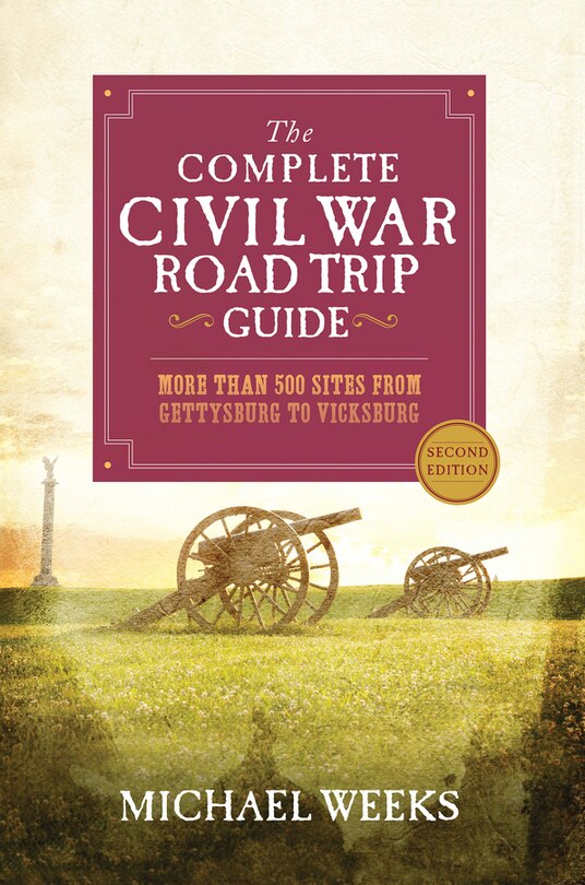 Front cover_The Complete Civil War Road Trip Guide