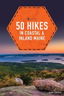 Couverture_50 Hikes In Coastal And Inland Maine