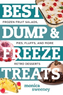 Best Dump And Freeze Treats