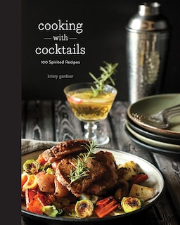 Front cover_Cooking With Cocktails
