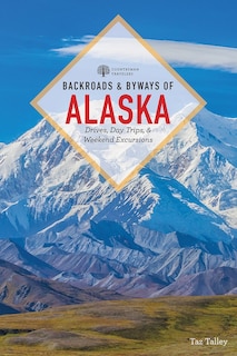 Front cover_Backroads & Byways Of Alaska