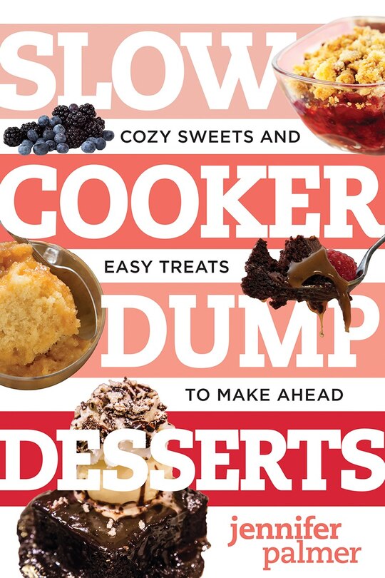 Front cover_Slow Cooker Dump Desserts