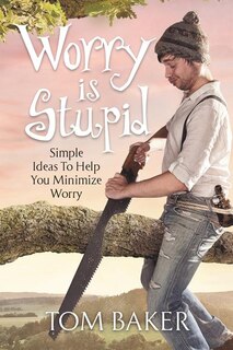Front cover_Worry is Stupid