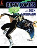 Draw Comics With Dick Giordano: Draw Comics W/dick Giordano