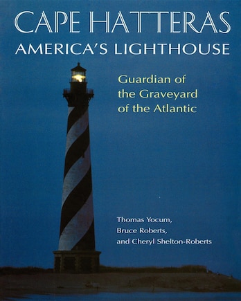 Cape Hatteras: America's Lighthouse