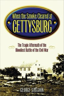 Couverture_When the Smoke Cleared at Gettysburg