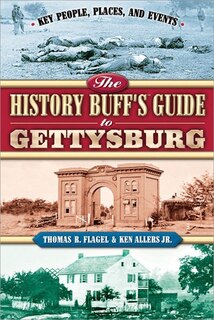 Couverture_The History Buff's Guide To Gettysburg