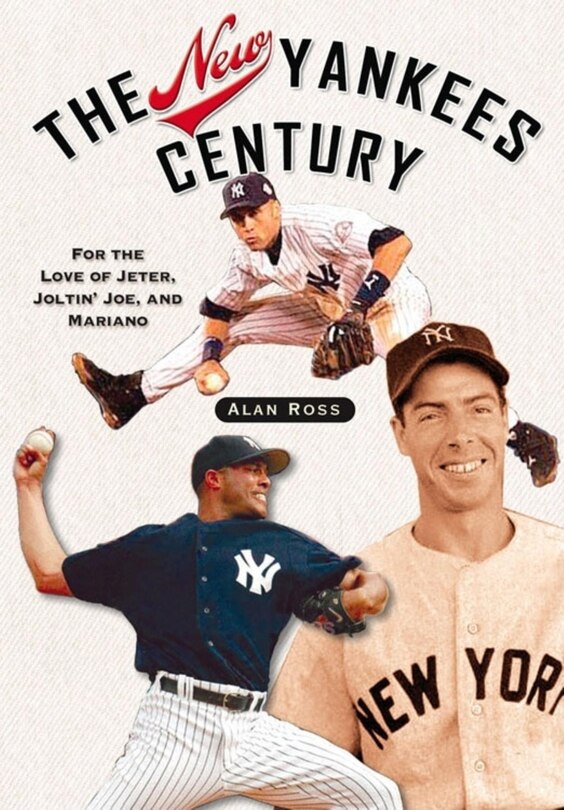Front cover_The New Yankees Century