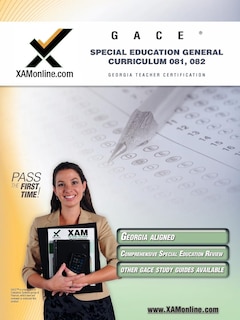 Front cover_Gace Special Education General Curriculum 081, 082 Teacher Certification Test Prep Study Guide