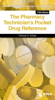 Front cover_The Pharmacy Technician's Pocket Drug Reference
