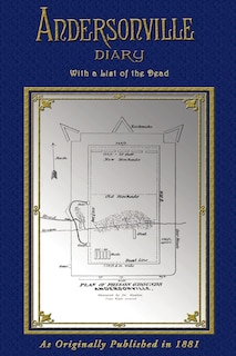 Andersonville Diary of John Ransom: Escape - With List of The Dead