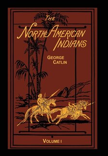 Couverture_The North American Indians Volume 1 of 2