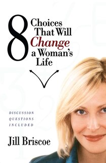 Front cover_8 Choices That Will Change a Woman's Life