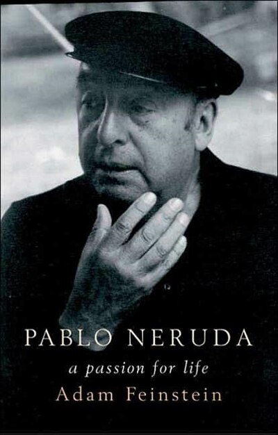 Front cover_Pablo Neruda: A Passion For Life