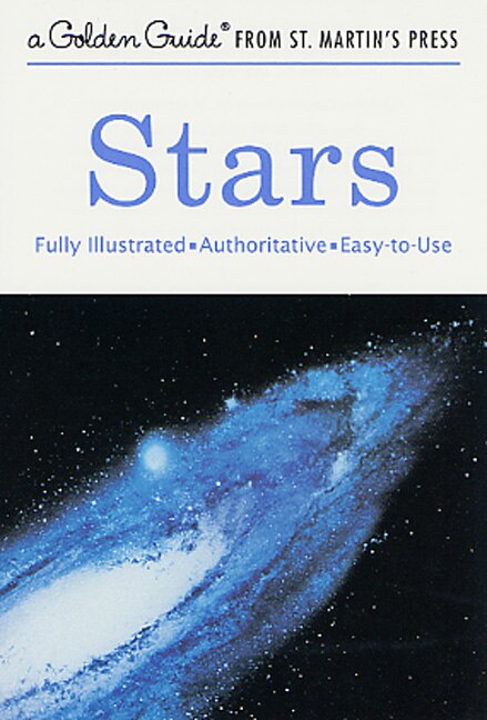 Stars: A Fully Illustrated, Authoritative And Easy-to-use Guide