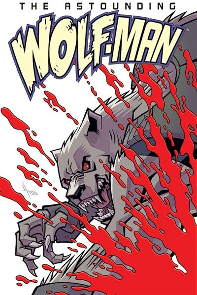 Front cover_Astounding Wolf-Man Volume 1