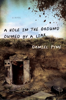 Front cover_A Hole in the Ground Owned by a Liar