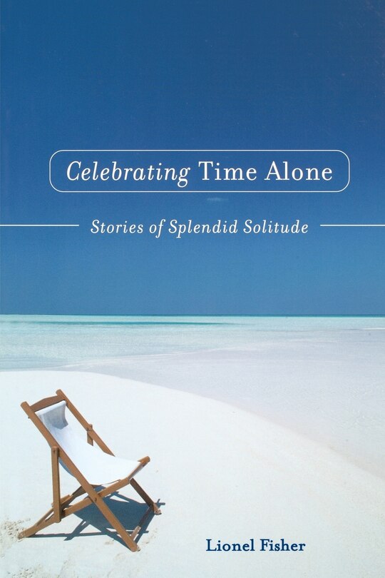 Front cover_Celebrating Time Alone