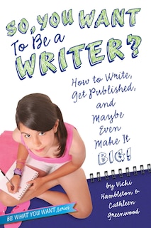 Couverture_So, You Want to Be a Writer?