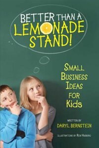 Front cover_Better Than a Lemonade Stand!