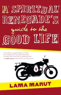 Couverture_A Spiritual Renegade's Guide to the Good Life