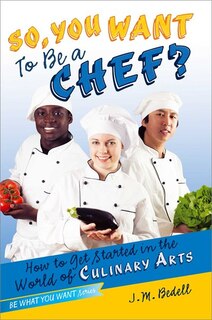 Couverture_So, You Want to Be a Chef?