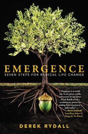 Emergence: Seven Steps for Radical Life Change