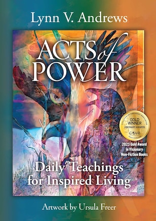 Acts Of Power: Daily Teachings For Inspired Living