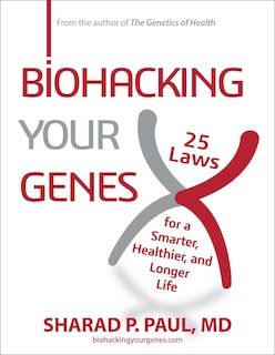 Front cover_Biohacking Your Genes
