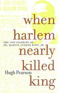 Front cover_When Harlem Nearly Killed King