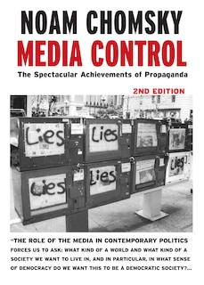 Media Control: The Spectacular Achievements Of Propaganda