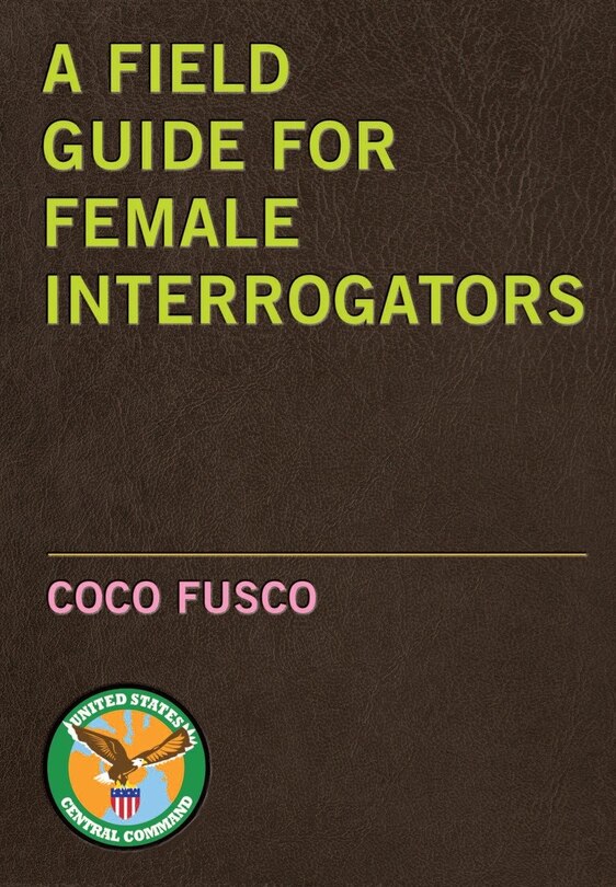 Couverture_A Field Guide for Female Interrogators