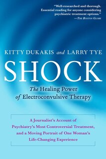 Shock: The Healing Power Of Electroconvulsive Therapy