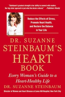 Front cover_Dr. Suzanne Steinbaum's Heart Book