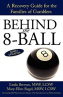 Behind The 8-ball: A Recovery Guide For The Families Of Gamblers