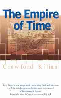The Empire Of Time by Crawford Kilian