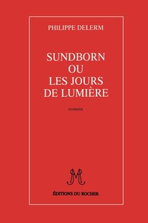 Front cover_Sundborn Ou Les Jours De Lumiere