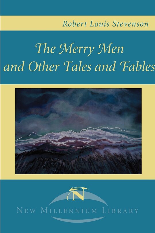 The Merry Men And Other Tales And Fables