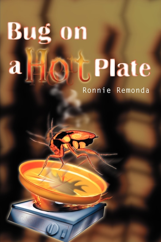Front cover_Bug On A Hot Plate