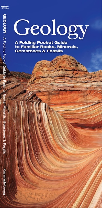 Geology: A Folding Pocket Guide to Familiar Rocks, Minerals, Gemstones & Fossils