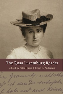 Front cover_The Rosa Luxemburg Reader