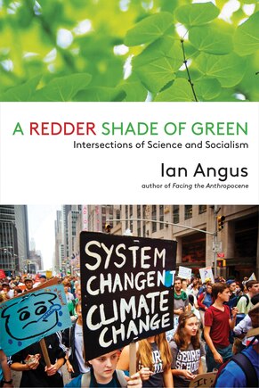 A Redder Shade of Green: Intersections of Science and Socialism