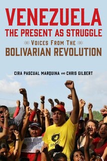 Front cover_Venezuela, the Present as Struggle